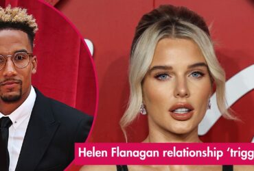 Helen Flanagan reveals 'trigger' following split from fiancé Scott Sinclair: ‘It would always make me feel rubbish'